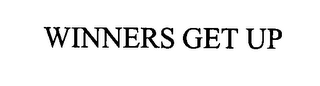 WINNERS GET UP