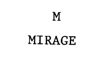 M MIRAGE