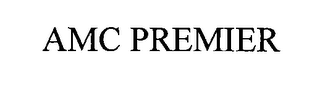 AMC PREMIER