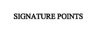 SIGNATURE POINTS