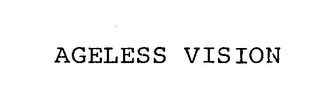 AGELESS VISION