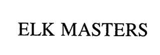ELK MASTERS