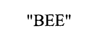 "BEE"
