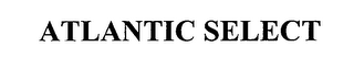 ATLANTIC SELECT