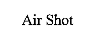 AIR SHOT