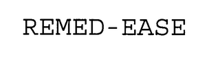 REMED-EASE