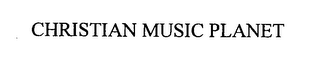 CHRISTIAN MUSIC PLANET