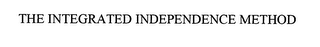 THE INTEGRATED INDEPENDENCE METHOD