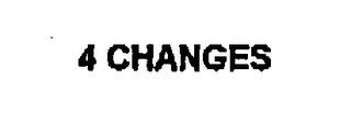 4 CHANGES