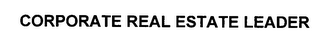CORPORATE REAL ESTATE LEADER