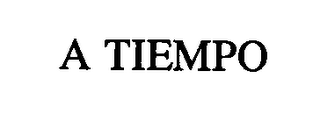 A TIEMPO