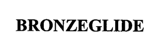 BRONZEGLIDE