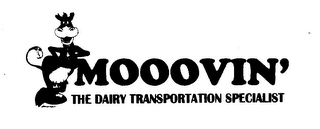MOOOVIN' THE DAIRY TRANSPORTATION SPECIALIST