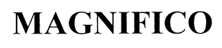 MAGNIFICO