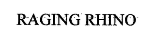 RAGING RHINO