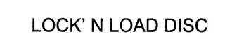 LOCK' N LOAD DISC