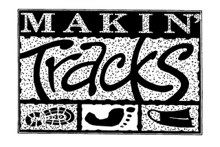 MAKIN' TRACKS