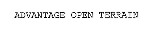 ADVANTAGE OPEN TERRAIN