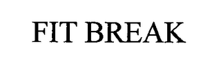 FIT BREAK