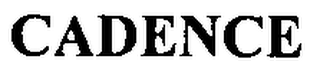 CADENCE