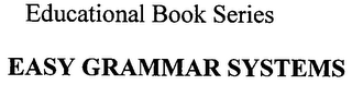 EASY GRAMMAR SYSTEMS