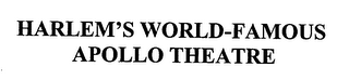 HARLEM'S WORLD-FAMOUS APOLLO THEATRE
