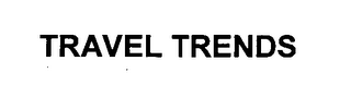 TRAVEL TRENDS