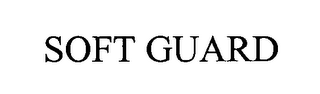 SOFT GUARD