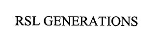 RSL GENERATIONS