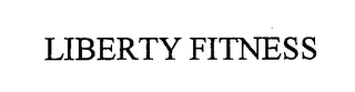 LIBERTY FITNESS