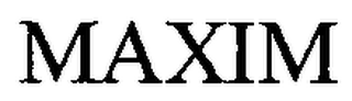 MAXIM