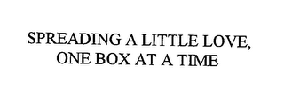 SPREADING A LITTLE LOVE, ONE BOX AT A TIME