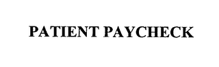 PATIENT PAYCHECK