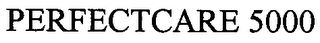 PERFECTCARE 5000