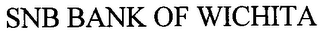 SNB BANK OF WICHITA