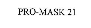 PRO-MASK 21
