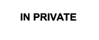 IN PRIVATE