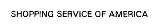 SHOPPING SERVICE OF AMERICA