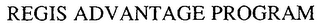 REGIS ADVANTAGE PROGRAM