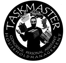 TASKMASTER CONCIERGE, PERSONAL ASSISTANT, HOUSEHOLD MANAGEMENT