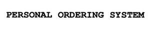PERSONAL ORDERING SYSTEM