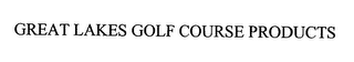 GREAT LAKES GOLF COURSE PRODUCTS