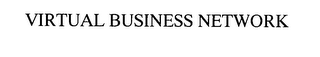 VIRTUAL BUSINESS NETWORK