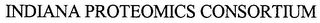 INDIANA PROTEOMICS CONSORTIUM
