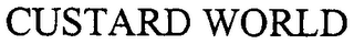 CUSTARD WORLD