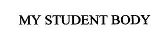 MY STUDENT BODY
