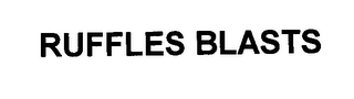 RUFFLES BLASTS