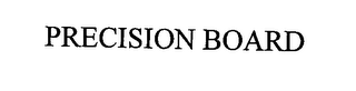 PRECISION BOARD