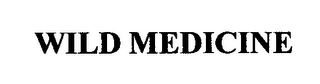 WILD MEDICINE