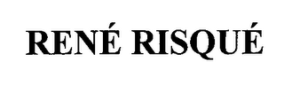 RENÉ RISQUÉ